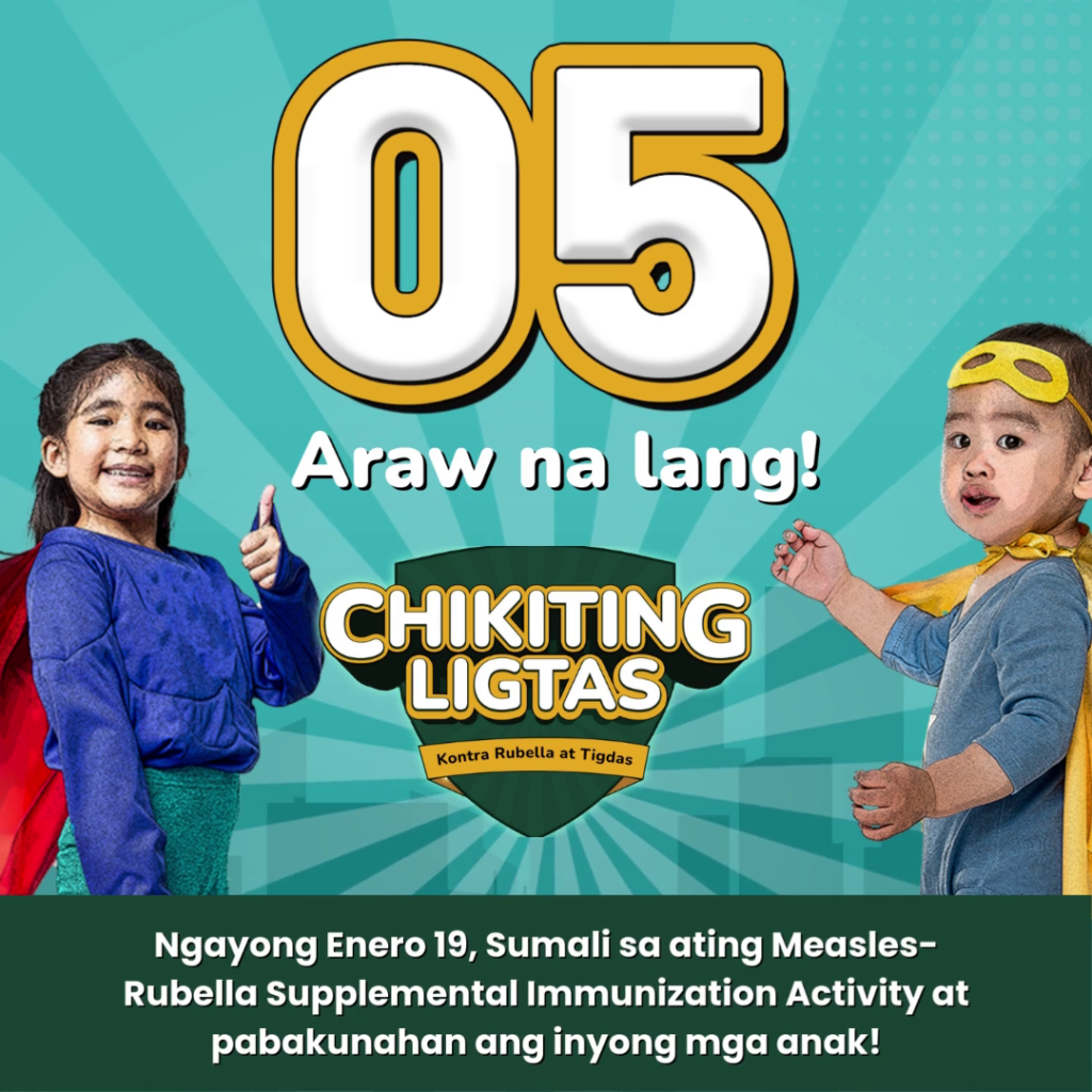 CHIKITING LIGTAS – 5 Days to go!